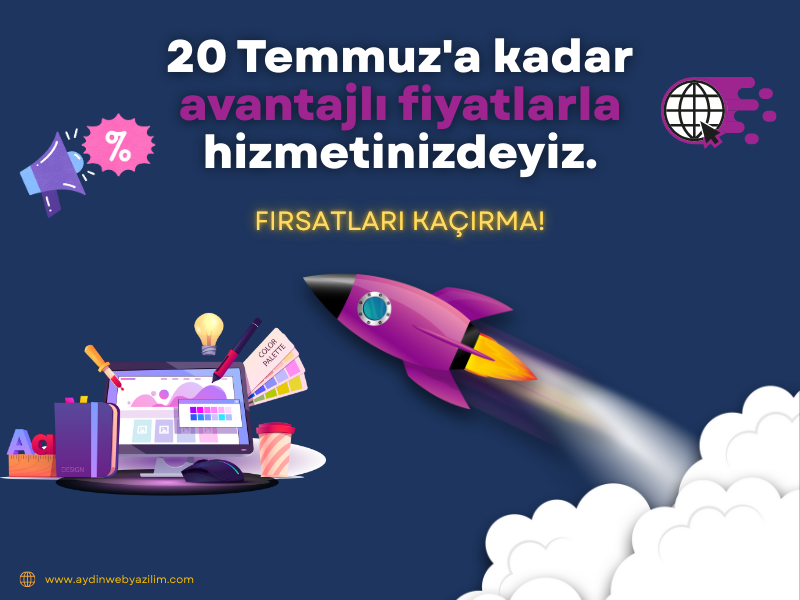 2025 Temmuz Avantajı!