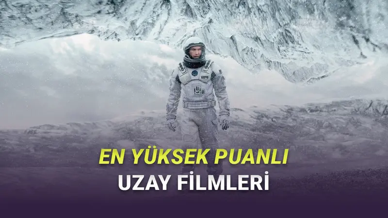 IMDbye Göre En İyi Uzay Filmleri
