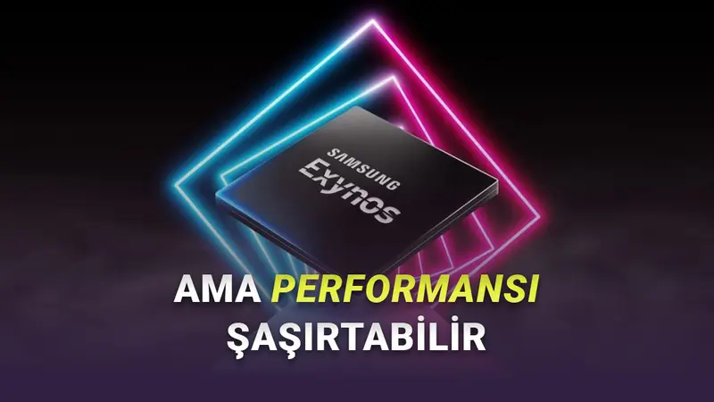 Türkiyede Satılacak Tüm Galaxy S26 Modellerinde Exynos İşlemci Yer Alabilir