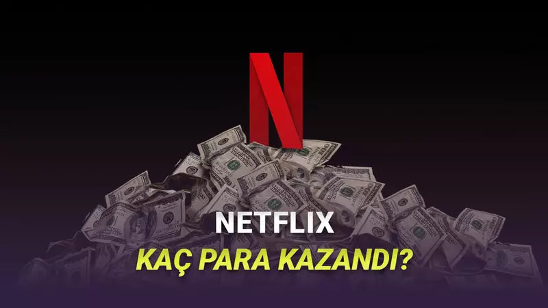 Ekim 2025: Netflix, Kaç Para Kazandığını Açıkladı