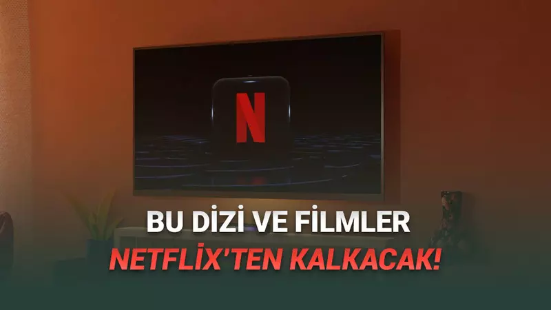 Kasım 2025te Netflixten Kaldırılacak Filmler ve Diziler