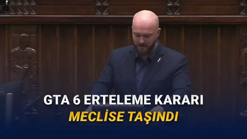 GTA 6nın Ertelenmesi Polonya Mecliste Tartışıldı: İnsanlar Sokağa Çıkmazsa Ne Olacağını Bilmiyorum [Video]