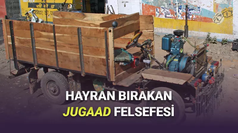 Hindistanın Jugaad Felsefesi Nedir? (Kıt Kaynaklarla Mucizeler Yaratıyorlar)
