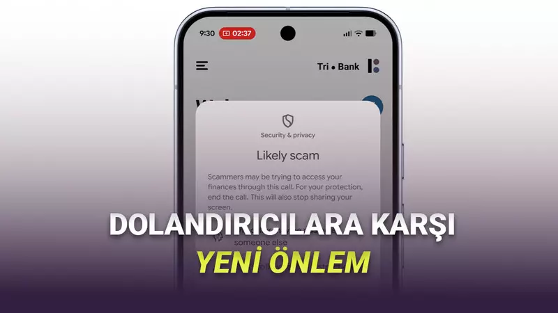 Android Telefonlar, Dolandırıcılar Aradığında Para Göndermenizi Engelleyecek