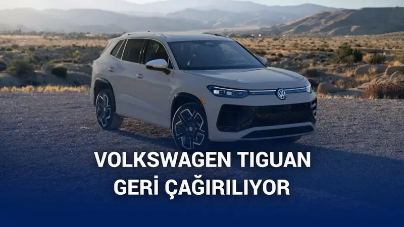 Volkswagen, ABDdeki yeni Tiguan’ları hava yastığı açılmama sorunu nedeniyle geri çağırıyor