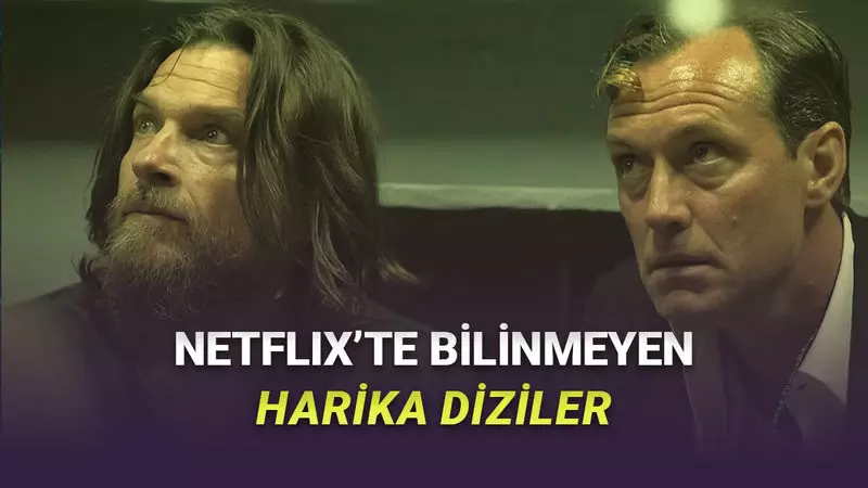 Netflixte Olmasına Rağmen Pek Bilinmeyen Harika Diziler