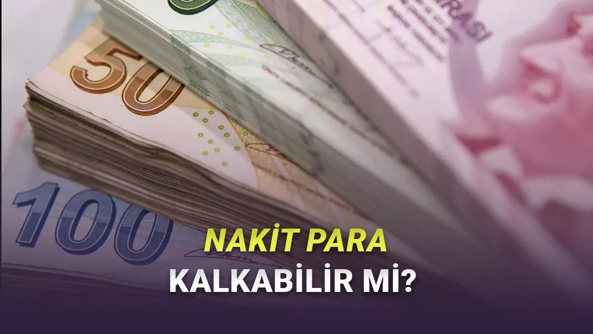Nakit Paranın Bir Gün Tamamen Kalkması Mümkün mü?