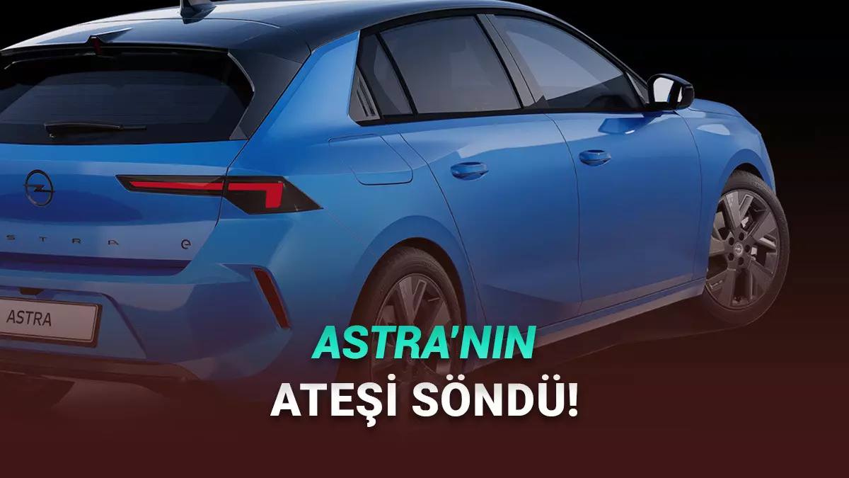 Şubat 2026 Opel Fiyat Listesi: Astraya Şeker Gibi İndirim Geldi