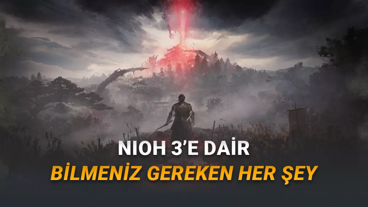 Souls Sevenlerin Yeni Gözdesi Nioh 3ün Fiyatı, Çıkış Tarihi ve Sistem Gereksinimleri