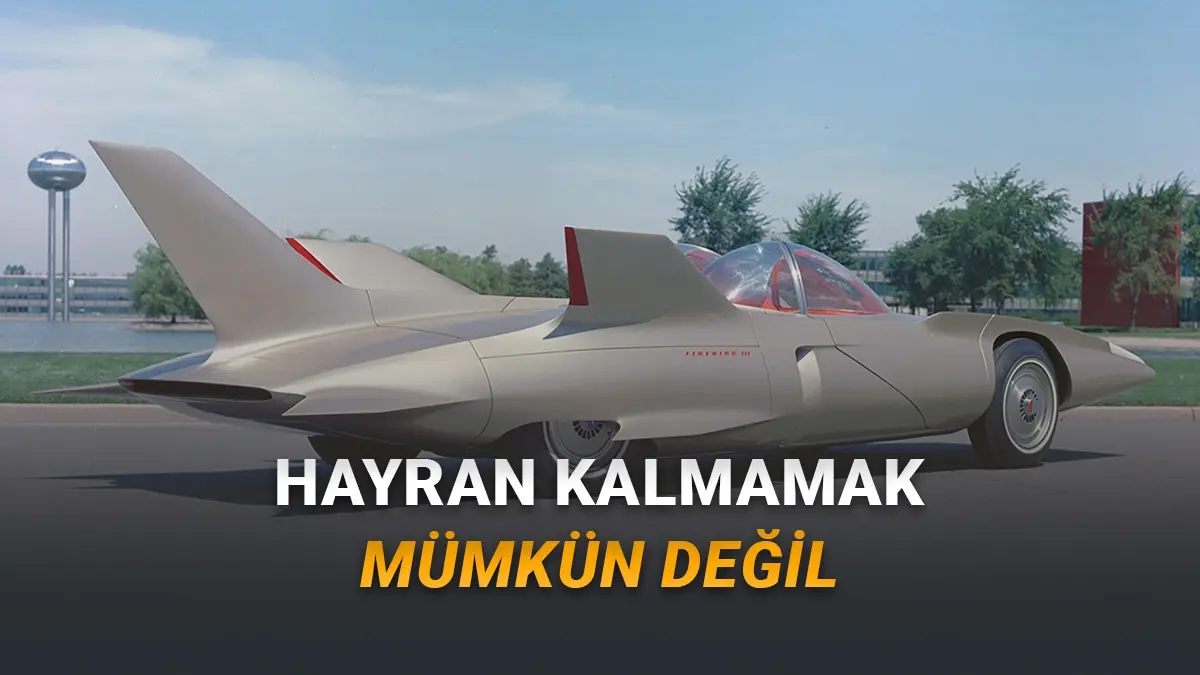 O Yıllarda Nasıl Üretilmiş Diyeceksiniz: General Motorsun 1958de Ürettiği İlginç Araba: Firebird III