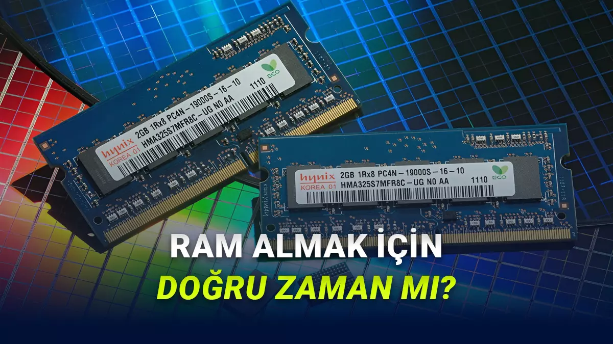 RAM Fiyatlarına Yönelik Yeni Araştırma: Fiyatlar Düşecek mi?