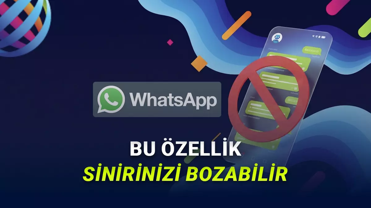 Yapay Zekâ Görmeden Ailemizle Görüşemeyeceğiz: İşte WhatsAppın Bazılarını Çok Sinir Edecek Yeni Özelliği!