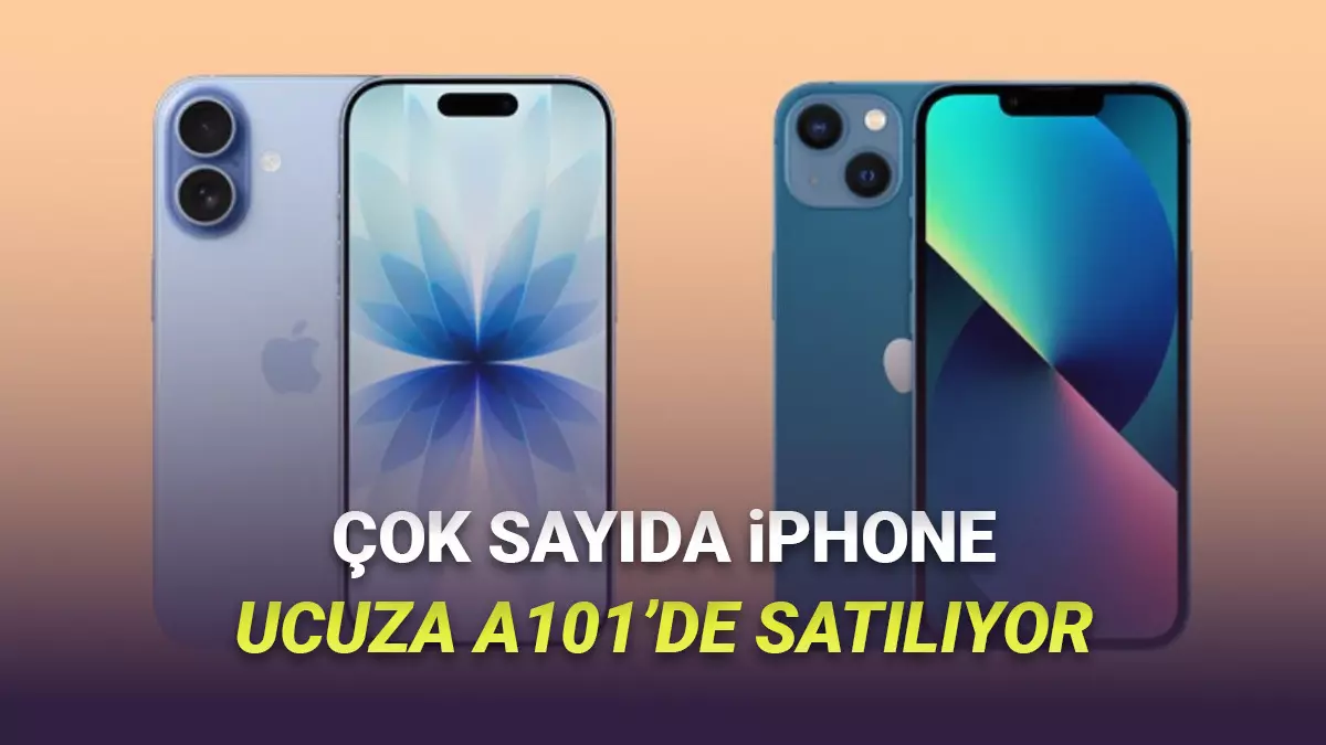 Kaçırmayın! A101, Son 5 Yılda Çıkan Tüm iPhone Modellerini Ucuza Satmaya Başladı
