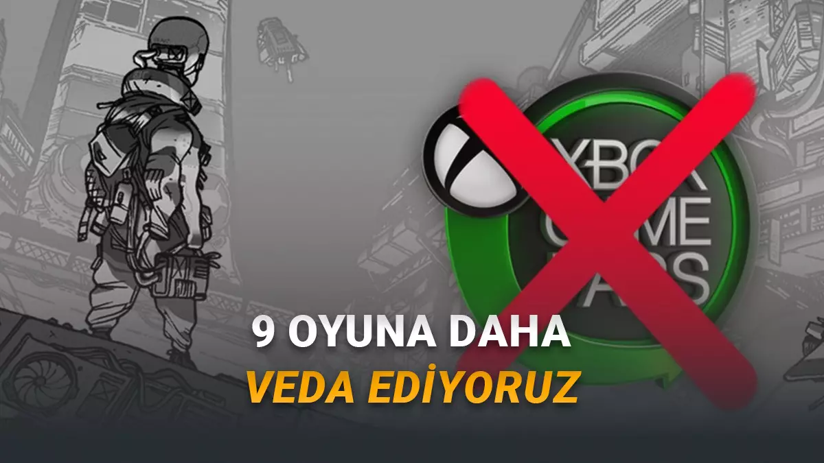 [Nisan 2026] 9 Oyun Daha Game Passten Kaldırılıyor (Oynamak İstiyorsanız Son Şansınız)