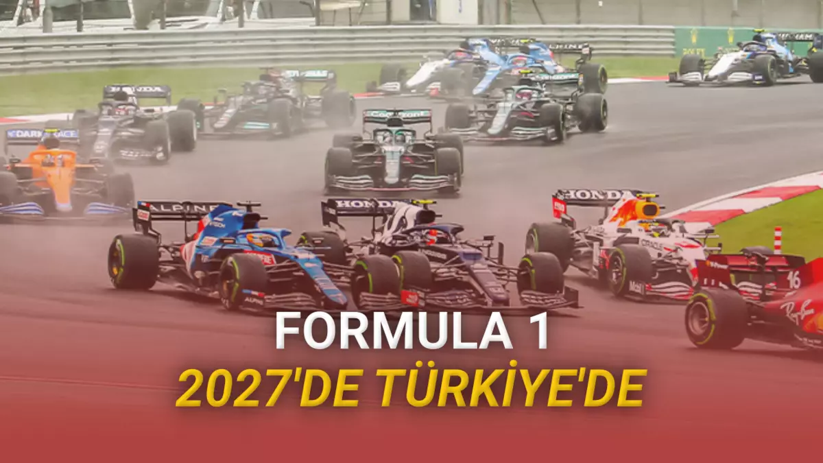 Formula 1, 2027’de Resmen Türkiye’ye Dönüyor