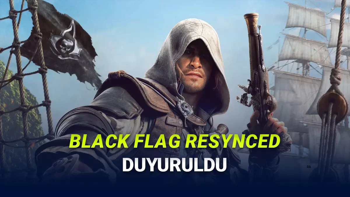 Assassins Creed Black Flag Resynced Duyuruldu: İşte Fragmanı, Çıkış Tarihi ve Fiyatı