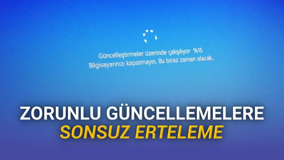 Windows’un Zorunlu Güncelleme Kabusu Bitiyor: Sonsuza Kadar Ertelenebilecek