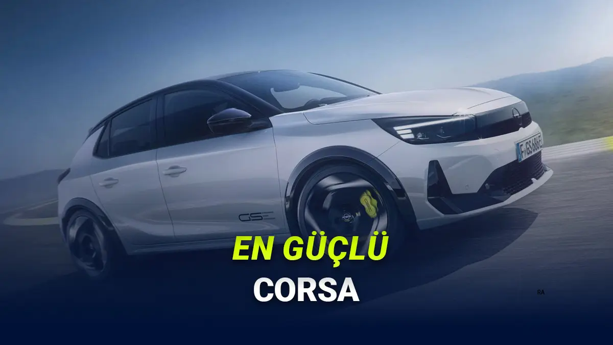 Bugüne Kadarki En Güçlü Corsa Modeli Olan Elektrikli Opel Corsa GSE Duyuruldu!