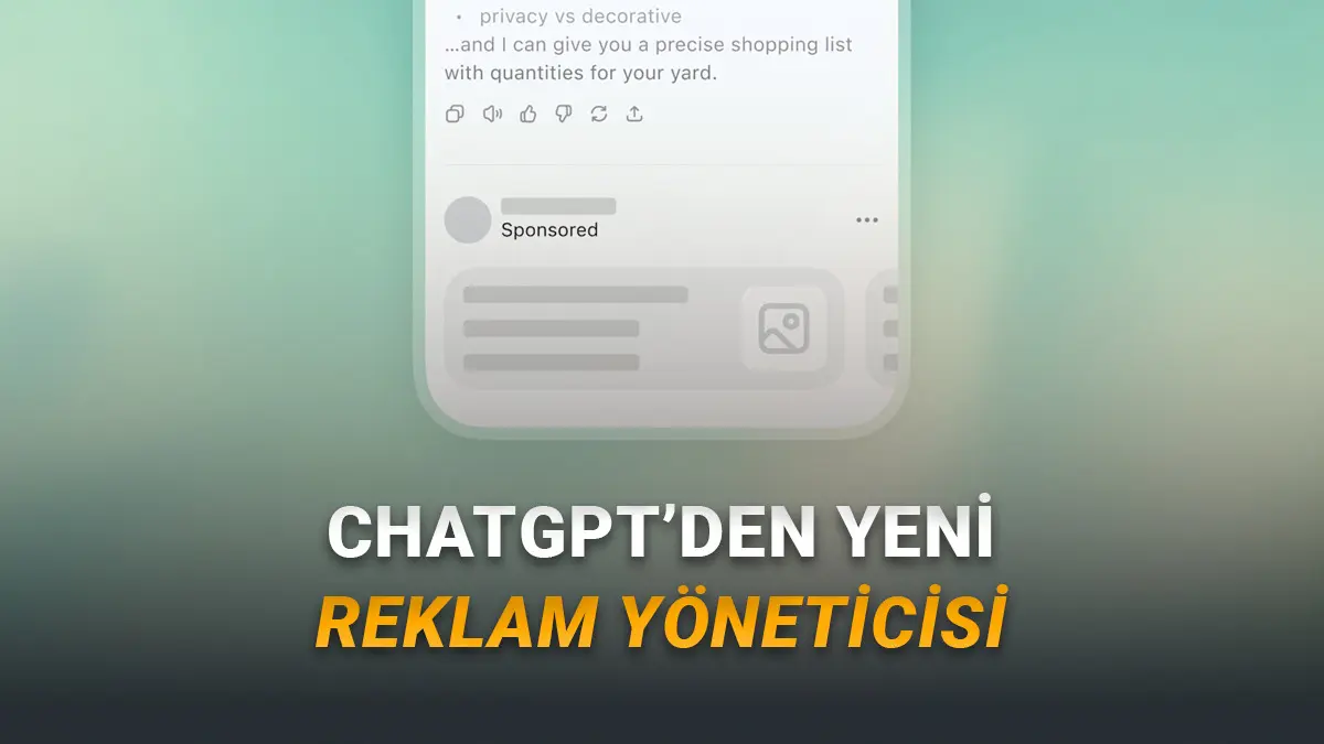 ChatGPTde Reklam Devrimi: OpenAI, Yeni Reklam Yönetici Platformunu Tanıttı