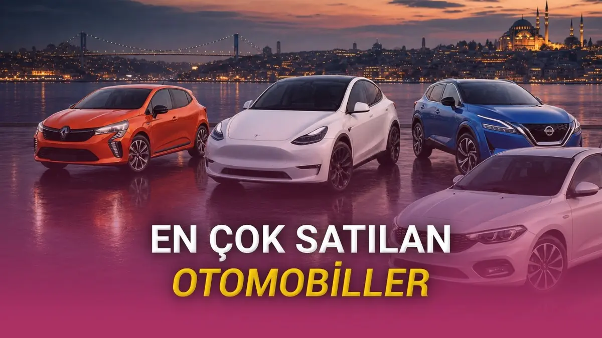 Türkiyede Kaç Otomobil Satıldığı Açıklandı: İşte En Çok Tercih Edilen Elektrikli ve Benzinli ve SUV Otomobiller [Nisan 2026]