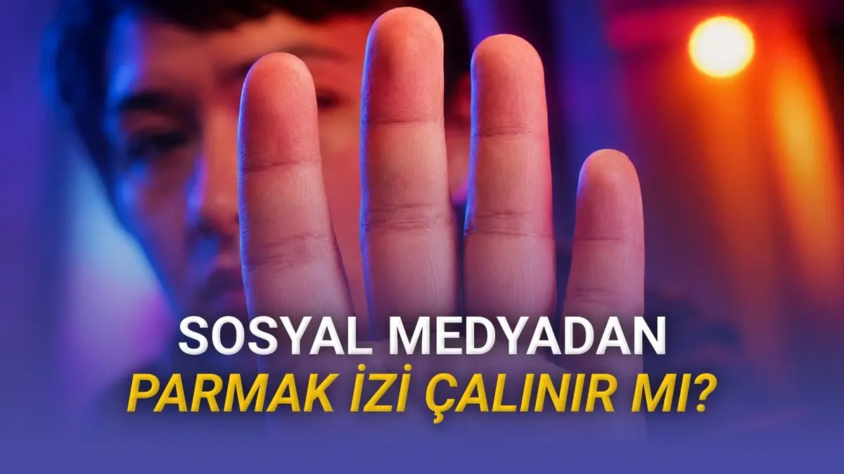 Kan Donduran İddia: Fotoğraflarınızdan Parmak İziniz Çalınabilir!