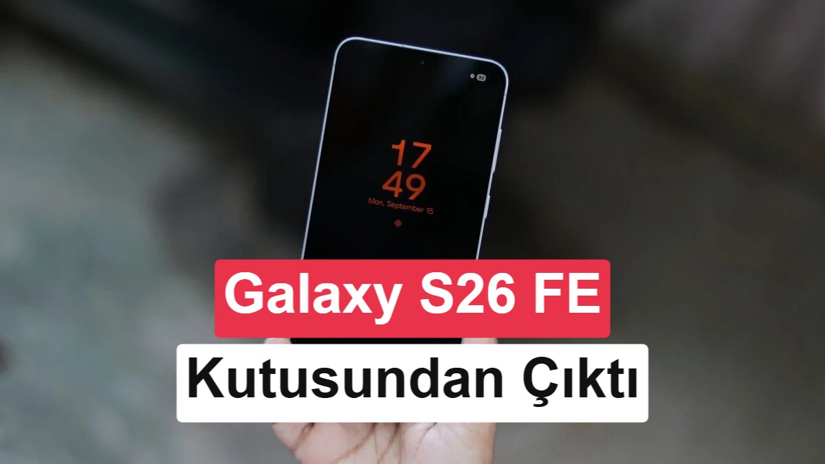 Samsung Galaxy S26 FE, lansman öncesi kutu açılış videosunda göründü
