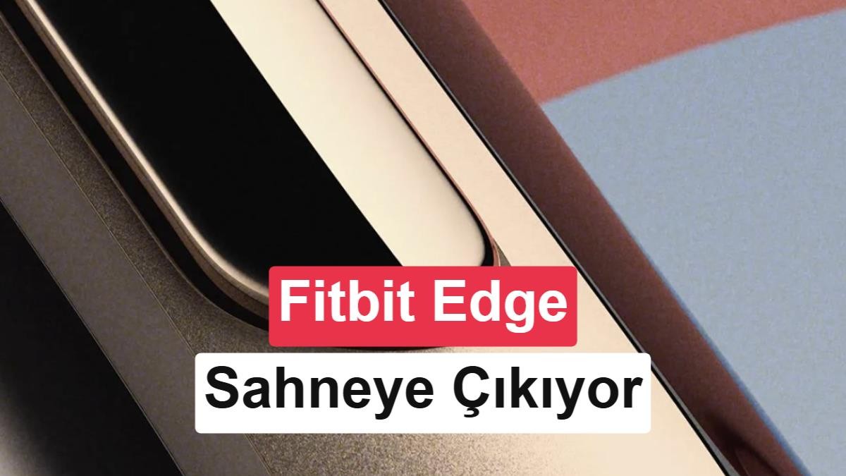 Google Fitbit Edge tanıtım tarihi açıklandı: İşte beklenen özellikler