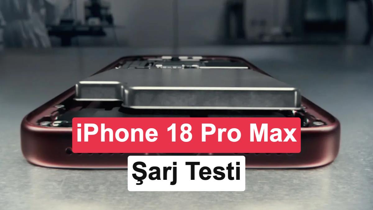 iPhone 18 Pro Max "gerçekte" ne kadar hızlı şarj oluyor? İşte şarj testi sonuçları