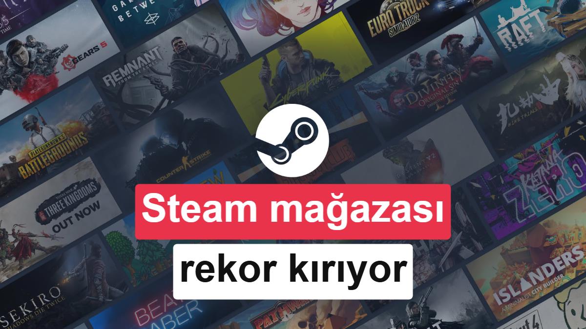 Steam gelir rekorları kırmaya devam ediyor