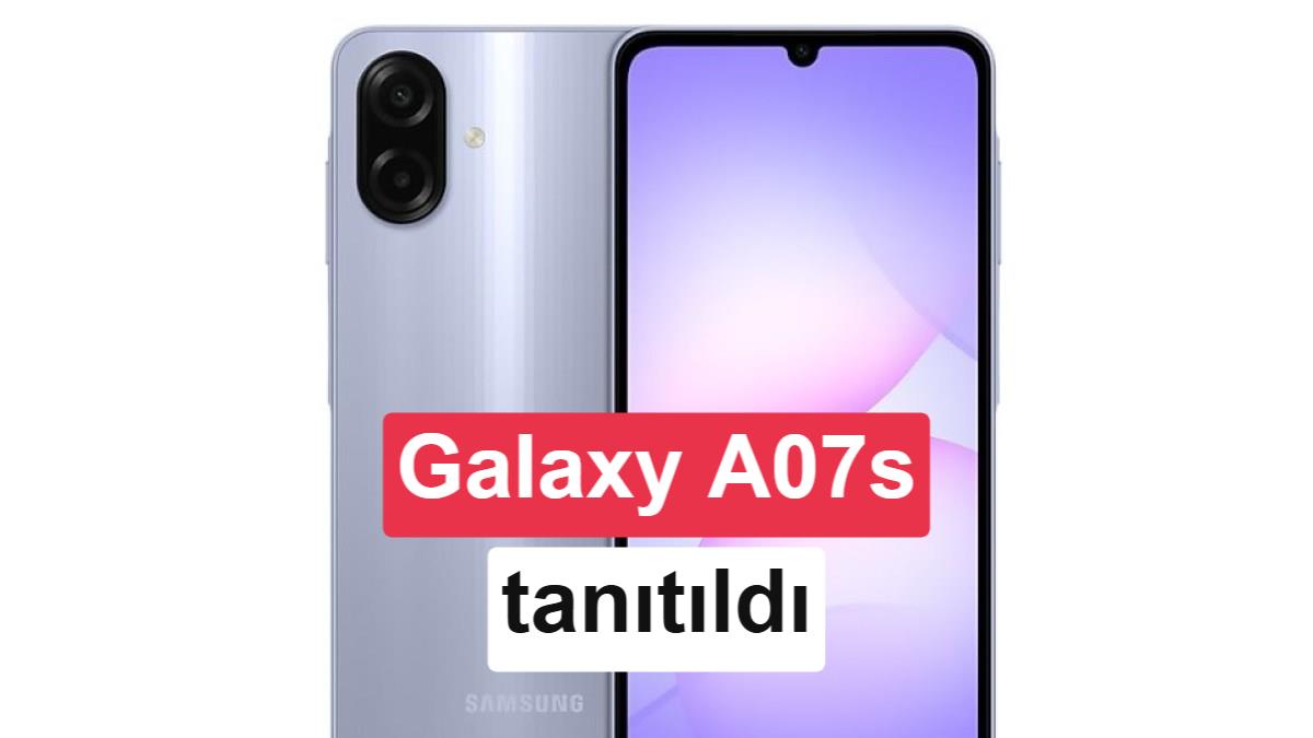 Samsung Galaxy A07s beklentisi olmayanlar için geliyor