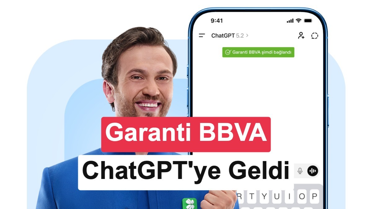 Garanti BBVA, bankacılık deneyimini ChatGPT uygulamasına taşıdı