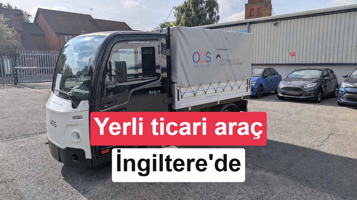 Yerli elektrikli ticari araç BIG.e, İngiltere'de satışa sunuldu
