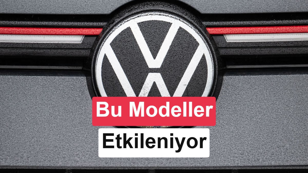 Volkswagen 2,86 milyon aracı dünya genelinde geri çağırıyor: İşte etkilenen modeller