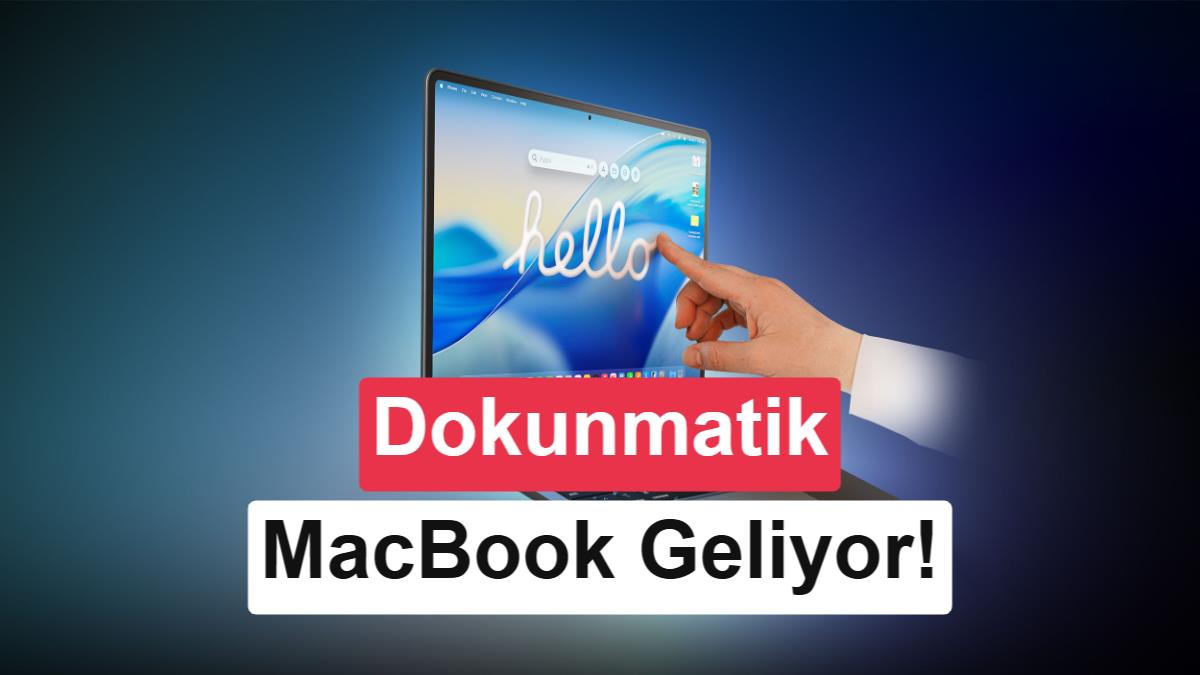 Apple'ın dokunmatik ekranlı MacBook'u için tarih verildi