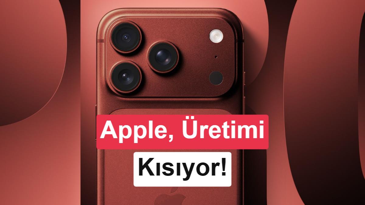 Apple, iPhone 18 Pro ve Pro Max üretimini azaltıyor: İşte nedeni