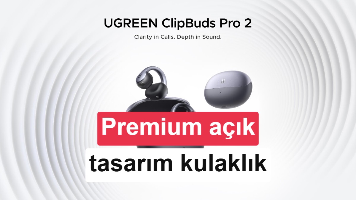 Ugreen ClipBuds Pro 2 premium kulaklığını duyurdu