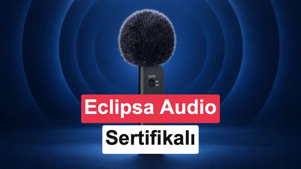 Sony, akıllı telefonlar için Eclipsa Audio sertifikalı mikrofonunu tanıttı