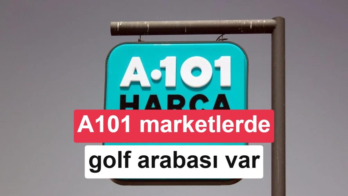 A101 marketler elektrikli çocuk motosikleti ve elektrikli golf arabası satacak