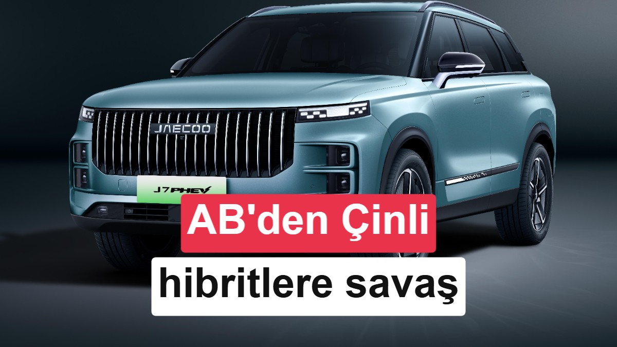 Çinli markaların "hibrit" sığınağı çöktü: AB’den yüzde 15 pazar payı kotası