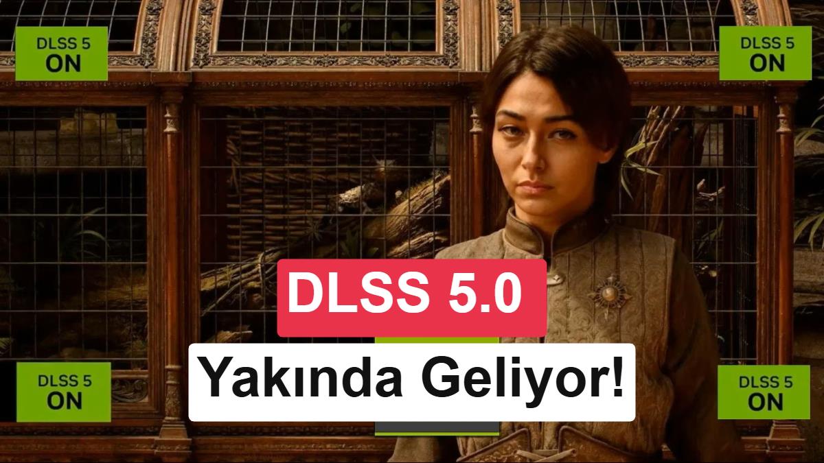 Nvidia DLSS 5.0 için ilk DLL dosyası sızdırıldı