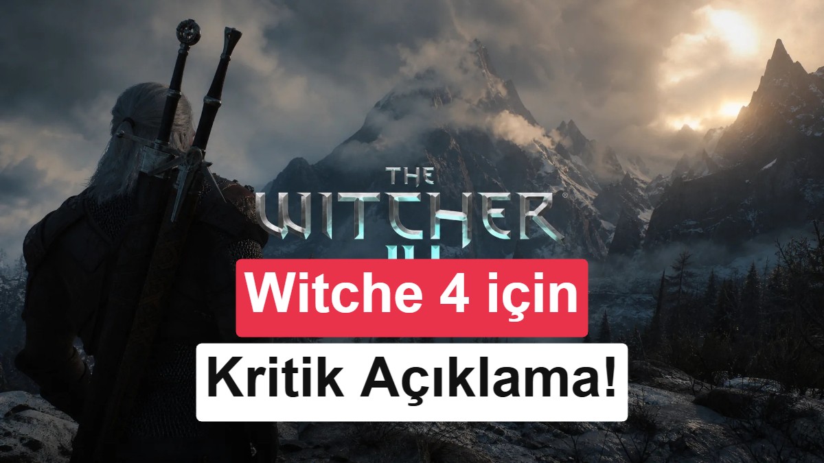 The Witcher 4 için kritik açıklama: Konsolda çalışmazsa geliştirme duracak!