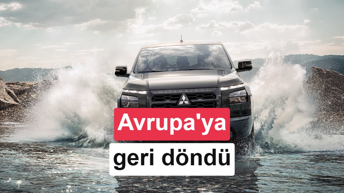 5 yıllık aradan sonra geri döndü: Yeni Mitsubishi L200 Avrupa'da satışta