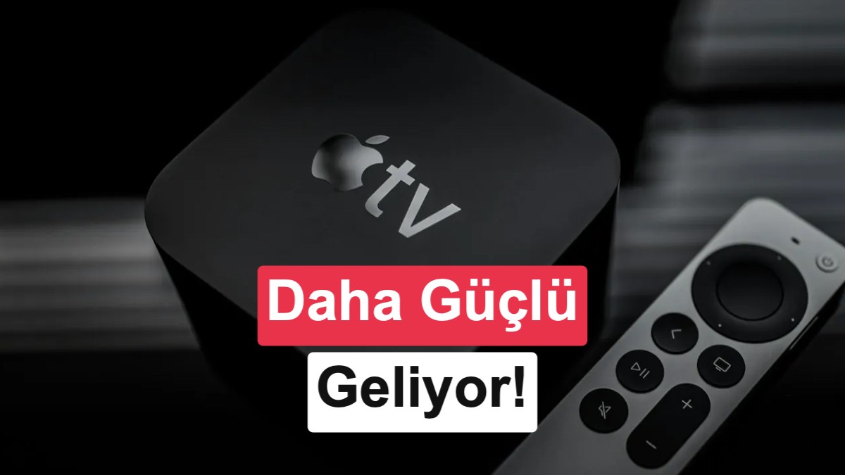 Yeni Apple TV 4K performansıyla şaşırtacak