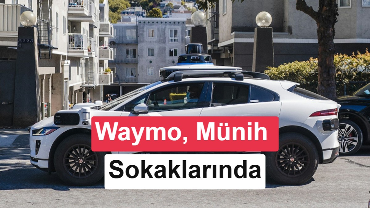 Waymo robotaksiler 2027’de Almanya’ya geliyor
