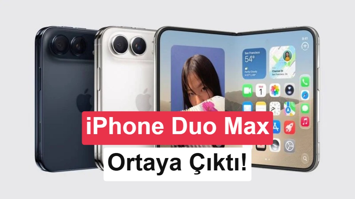 Apple'ın katlanabilir iPhone planı ortaya çıktı: Duo Max yolda