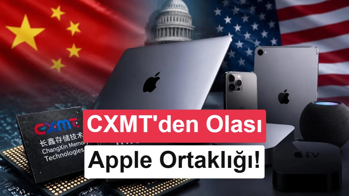 CXMT, Apple ile ortaklığını neredeyse doğruladı