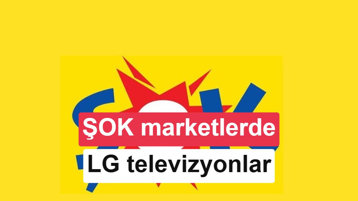 ŞOK marketler LG akıllı televizyon satıyor