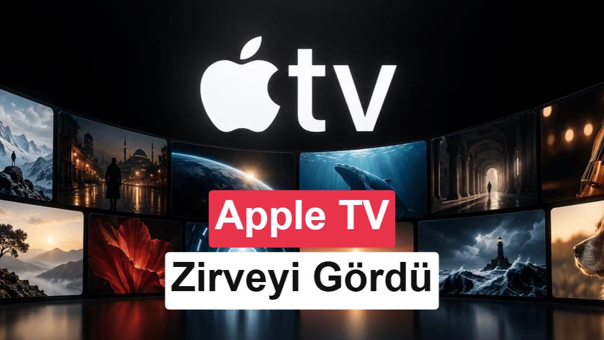 Apple TV'nin yükselişi sürüyor: Tarihinin en iyi haftasını geçirdi