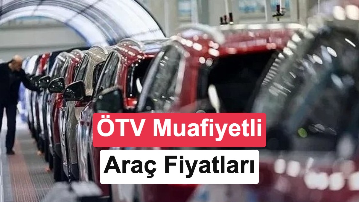 Engelliler için ÖTV'siz araç fiyatları (Eylül 2026)