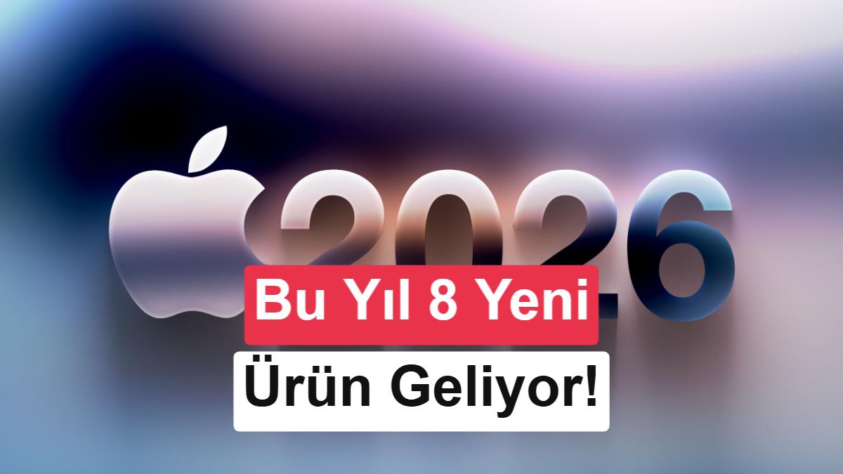 Apple bu yıl 8 yeni ürün daha tanıtacak: İşte beklenen modeller